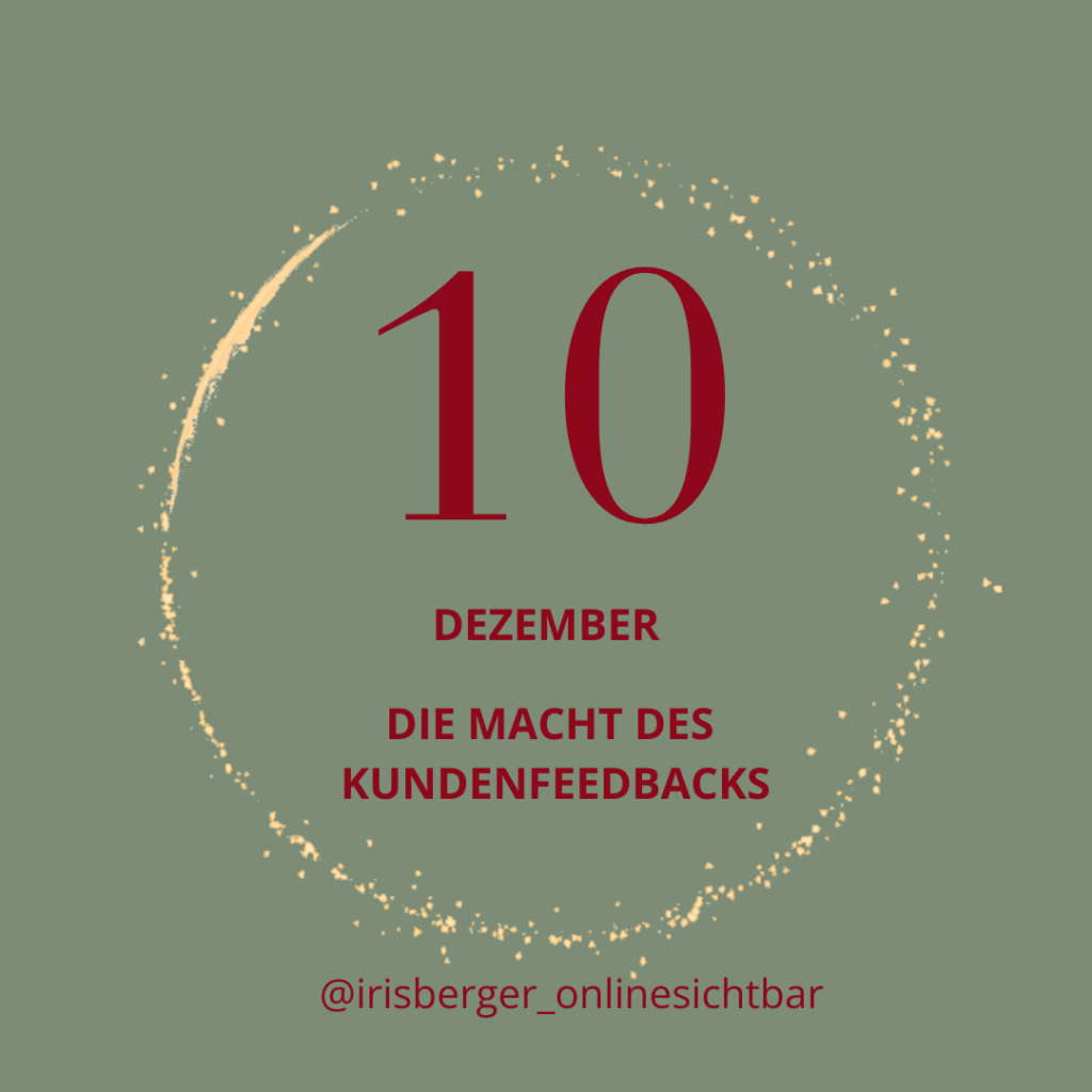 Adventskalender 10 - Die Macht des Kundenfeedbacks: Warum es dein Business verändern kann