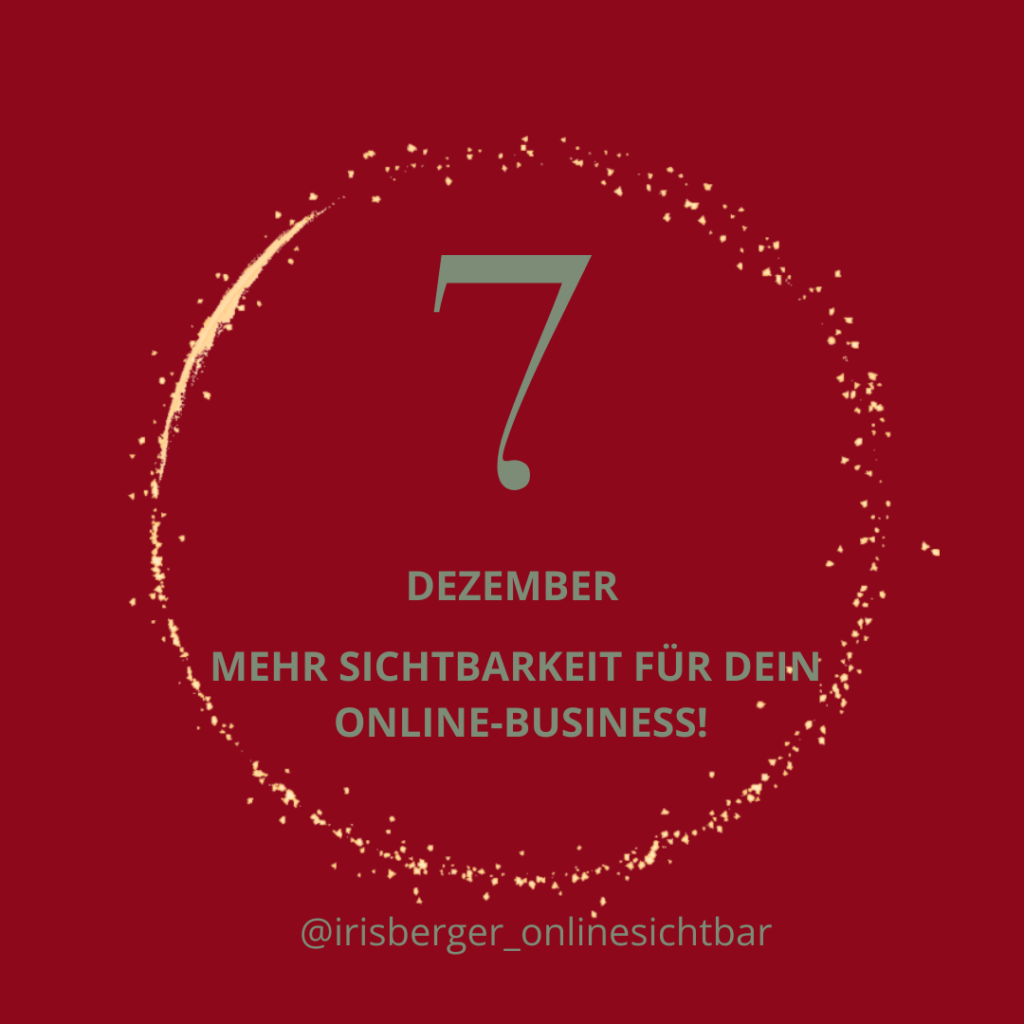 Adventskalender 7 - Mehr Sichtbarkeit im Netz – 3 einfache Tipps für dein Online-Business